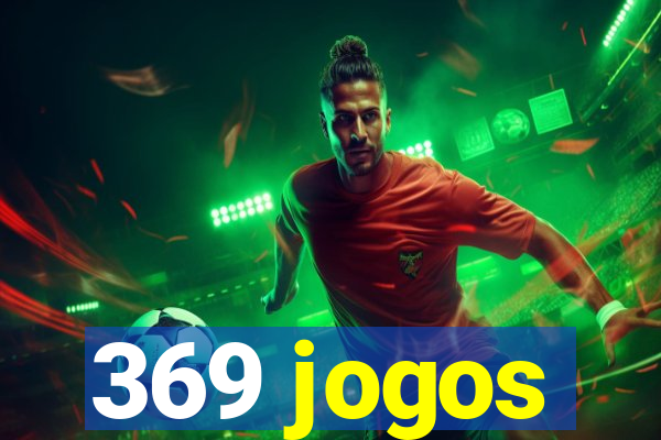 369 jogos